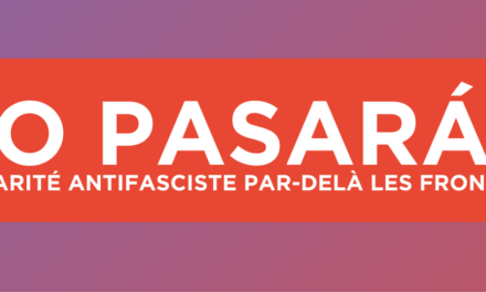No Pasaran! Contre l’internationale fasciste européenne, solidarité antifa par-delà les frontières